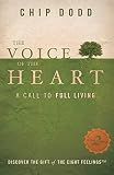 The Voice of the Heart: A Call to Full Living