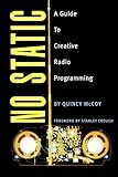 No Static: A Guide to Creative Radio Programming