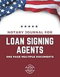 Loan Signing Agent Notary Journal, One Page Multiple Documents, Single Signing View, Notary Logbook, Notary Record Book: One Page Multiple Documents - Single Signing View (Abstract Notary Journal)