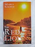 The Red Lion: The Elixir of Eternal Life