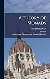 A Theory of Monads: Outlines of the Philosophy of the Principle of Relativity