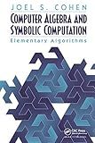 Computer Algebra and Symbolic Computation: Elementary Algorithms