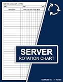 Server Rotation Chart Sheet Book: Restaurant Server Table Rotation Form | Server Table Rotation Shift Schedule | 100 Pages