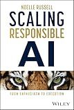 Scaling Responsible AI: From Enthusiasm to Execution