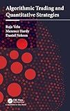 Algorithmic Trading and Quantitative Strategies (Chapman and Hall/CRC Financial Mathematics Series)