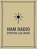 HAM Radio Station Log Book: Journal Notebook Logbook For Amateur Operators Large Format - Up To 4165 Unique Entries (HAM Radio Station Log Book Freestyle Beige Black Series)