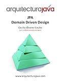 Arquitectura Java JPA Domain Driven Design (Spanish Edition)