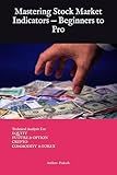 Mastering Stock Market Indicators — Beginners to Pro: Equity Stock Market