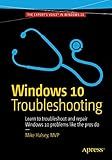 Windows 10 Troubleshooting (Windows Troubleshooting Series)