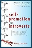 Self-Promotion for Introverts: The Quiet Guide to Getting Ahead