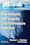 Risk Analysis and Security Countermeasure Selection