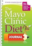 The Mayo Clinic Diet Journal [MAYO CLINIC DIET JOURNAL] [Paperback]