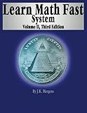 Learn Math Fast System Volume II: Fractions, Decimals, and Percentages