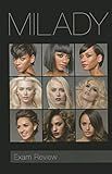 Exam Review for Milady Standard Cosmetology (Milday Standard Cosmetology Exam Review)