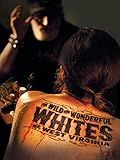 The Wild and Wonderful Whites of West Virginia (Tribeca Festival Premiere)