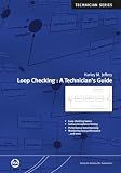 Loop Checking: A Technician's Guide (International Society of Automation)