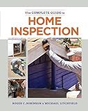 The Complete Guide to Home Inspection: The Essential Manual for Buyers, Sellers, and Homeowners to Assess, Document, and Protect Your Investment.