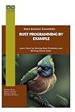 Rust Programming by Example: Learn Rust by Solving Real Problems and Writing Smart Code