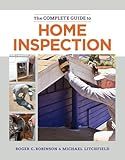 The Complete Guide to Home Inspection: The Essential Manual for Buyers, Sellers, and Homeowners to Assess, Document, and Protect Your Investment.