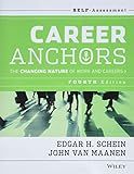 Career Anchors: The Changing Nature of Careers Self Assessment