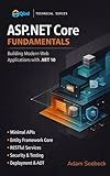 ASP.NET Core Fundamentals: Building Modern Web Applications With .NET 10