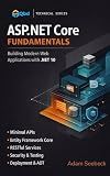 ASP.NET Core Fundamentals: Building Modern Web Applications With .NET 10