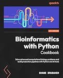 Bioinformatics with Python Cookbook: Solve advanced computational biology problems and build production pipelines with Python and AI tools