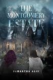 The Montgomery Estate