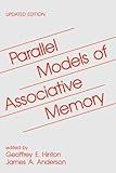 Parallel Models of Associative Memory: Updated Edition (Cognitive Science Series)