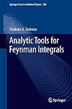 Analytic Tools for Feynman Integrals (Springer Tracts in Modern Physics, 250)