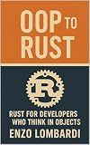 OOP to Rust: Rust for developers who think in objects