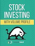 Stock Investing With Volume Profile (The Insider's Guide To Trading)