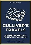 Gulliver's Travels: Student Edition and Annotation Workbook