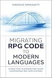 Migrating RPG Code to Modern Languages: A Practical Playbook for Teams Modernizing IBM i Applications