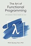 The Art of Functional Programming