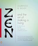 Zen and the Art of Making a Living: A Practical Guide to Creative Career Design