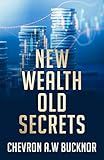 New Wealth Old Secrets: Basics Of Investing In The Stock Market