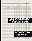 Accounting Ledger Book: with 120 Pages and 4 Columns, your ultimate solution for meticulous and effortless financial management,: transaction history ... (Accounting Ledger Books by Hope Allen)
