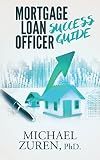 Mortgage Loan Officer Success Guide