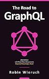 The Road to GraphQL: Your journey to master GraphQL in JavaScript