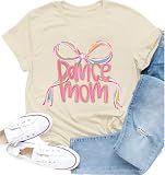 Cutesong Womens Dance Mom Shirt Dance Lover Bow Tee Dancing Mama Tops Cream