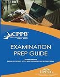 CPPB Examination Prep Guide - Second Edition: Aligns to the 2025 UPPCC CPPB Body of Knowledge & Competency