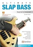 Ultimate Slap Bass: Bass Techniques (Bass Guitar Techniques Series by Stuart Clayton)
