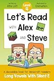 Let's Read With Alex and Steve! Level 4 - Long Vowel Silent E: A Decodable Series for Minecraft Readers (Let's Read With Alex and Steve! A Decodable Series for Minecraft Readers)