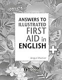 Answers to the Illustrated First Aid in English