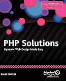 PHP Solutions: Dynamic Web Design Made Easy by David Powers (2010-11-24)