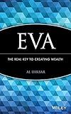 EVA: The Real Key to Creating Wealth