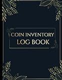 Coin Inventory Log Book: Keep Track of Your Coin Collection, Record Date, Item, Description, Quantity, Medal/brand, Source, Purchase Date and Price: Coin Collection Journal/Notebook