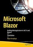 Microsoft Blazor: Building Web Applications in .NET 6 and Beyond