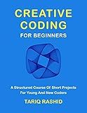 Creative Coding For Beginners